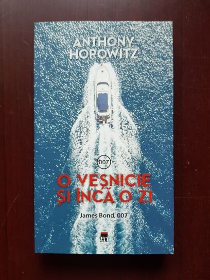 Anthony Horowitz - O vesnicie si inca o zi. James Bond, 007