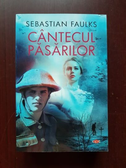 Sebastian Faulks - Cantecul pasarilor