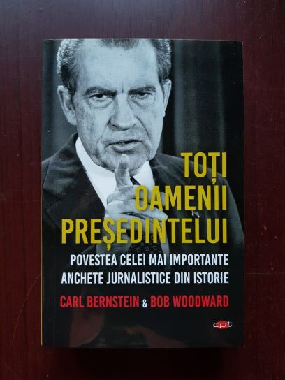 Carl Bernstein, Bob Woodward - Toti oamenii presedintelui