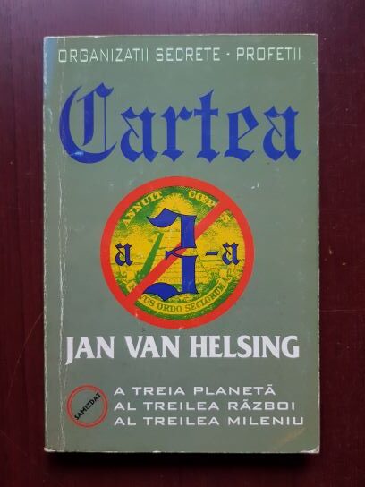 Jan Van Helsing, Franz von Stein - Organizatii secrete-profetii. Cartea a 3-a