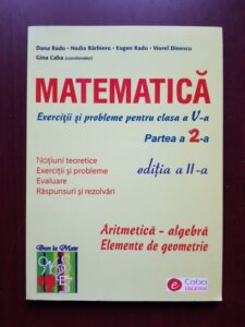 Dana Radu, Nadia Barbieru - Matematica. Exercitii si probleme pentru clasa a V-a, partea a 2-a