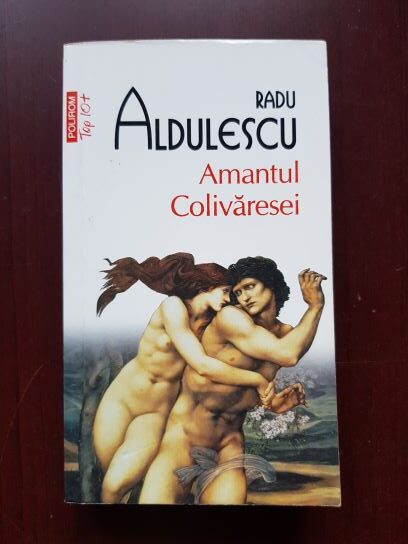 Radu Aldulescu - Amantul Colivaresei