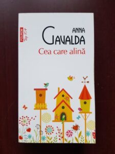 Anna Gavalda - Cea care alina