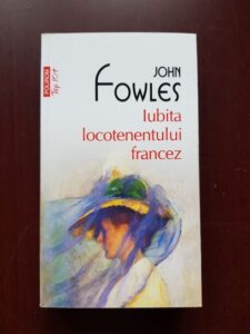 John Fowles - Iubita locotenentului francez
