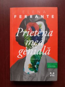 Elena Ferrante - Prietena mea geniala