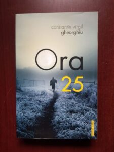 Constantin Virgil Gheorghiu - Ora 25
