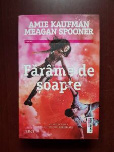 Amie Kaufman, Meagan Spooner - Farame de soapte