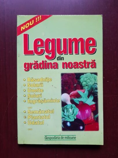 Legume din gradina noastra