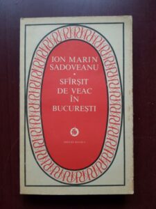 Ion Marin Sadoveanu - Sfarsit de veac in Bucuresti