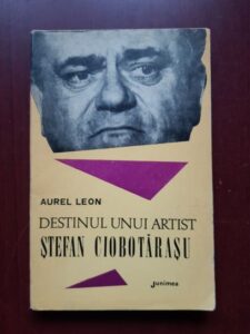 Aurel Leon - Destinul unui artist, Stefan Ciobotarasu