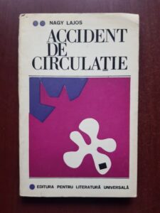Nagy Lajos - Accident de circulatie volumul 2
