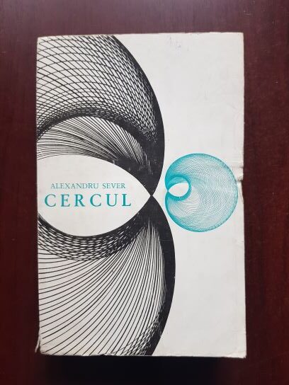 Alexandru Sever - Cercul (1968, prima editie)