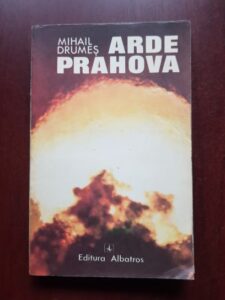 Mihail Drumes - Arde Prahova (1974, prima editie)
