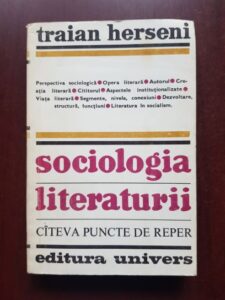 Traian Herseni - Sociologia literaturii. Cateva puncte de reper