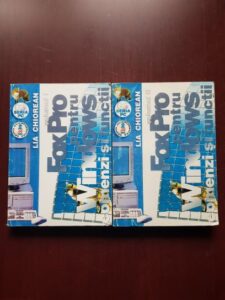 Lia Chiorean - FoxPro pentru Windows. Comenzi si functii 2 volume