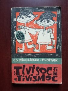 Constantin S. Nicolae Plopsor - Tivisoc si Tivismoc. Nenascutii feciori ai lui Pacala, nazdravanii nazdravanilor (1966)