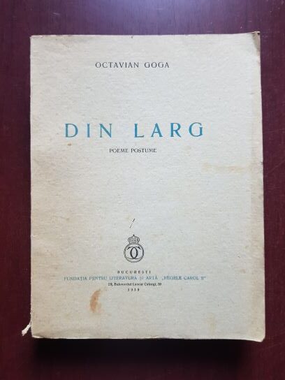 Octavian Goga - Din larg. Poeme postume (1939, prima editie)