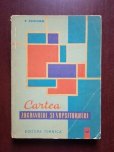 C. Tsicura - Cartea zugravului si vopsitorului