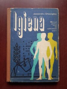 Alexandru Gheorghiu - Igiena. Manual pentru licee de specialitate, anul I (1977)