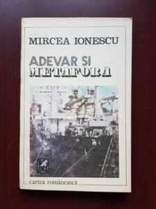 Mircea Ionescu - Adevar si metafora