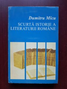 Dumitru Micu - Scurta istorie a literaturii romane volumul 2