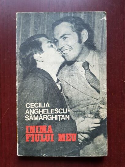 Cecilia Angelescu Samarghitan - Inima fiului meu