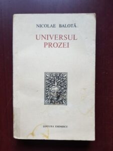 Nicolae Balota - Universul prozei