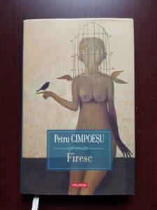Petru Cimpoesu - Firesc (2010, editie cartonata)