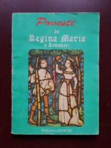 Maria Regina Romaniei - Povesti