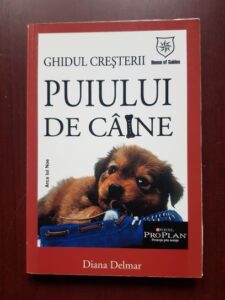 Diana Delmar - Ghidul cresterii puiului de caine