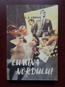 A. J. Cronin - Lumina nordului