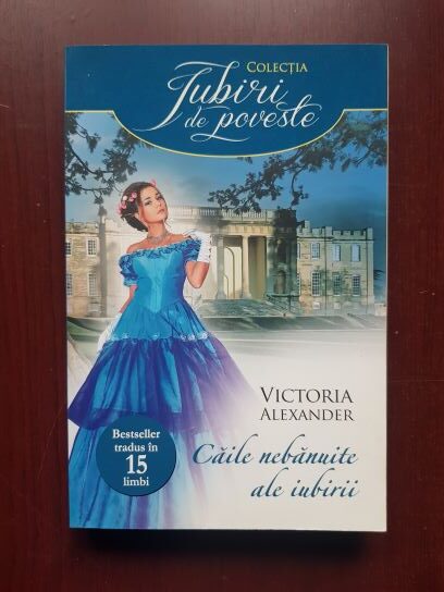 Victoria Alexander - Caile nebanuite ale iubirii