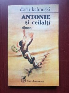 Doru Kalmuski - Antonie si ceilalti