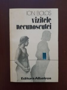 Ion Bolos - Vizitele necunoscutei