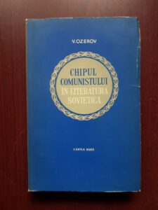 V. Ozerov - Chipul comunistului in literatura sovietica