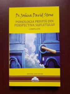 Joshua David Stone - Psihologia privita din perspectiva sufletului. Compilatie
