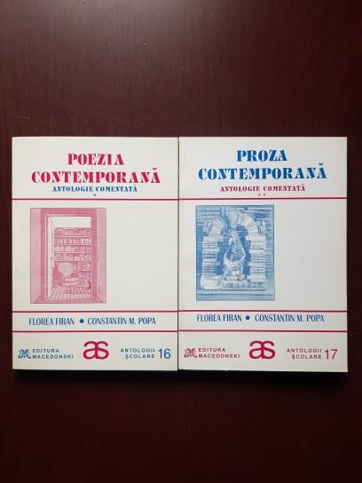 Florea Firan, Constantin M. Popa - Proza contemporana. Antologie comentata 2 volume