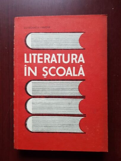 Constantin Parfene - Literatura in scoala