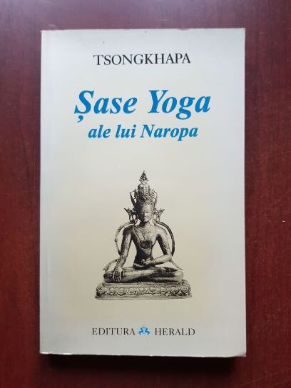 Tsongkhapa - Sase yoga ale lui Naropa
