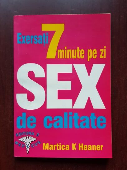 Martica K Heaner - Exersati 7 minute pe zi pentru un sex de calitate