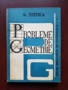 G. Titeica - Probleme de geometrie