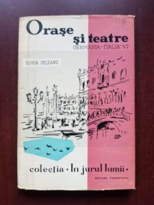 Horia Deleanu - Orase si teatre, Germania-Italia 1957