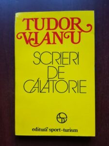 Tudor Vianu - Scrieri de calatorie
