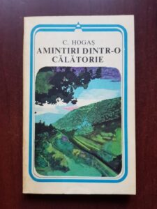 Calistrat Hogas - Amintiri dintr-o calatorie