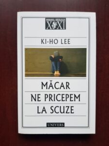 Ki Ho Lee - Macar ne pricepem la scuze