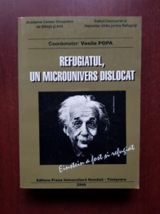 Vasile Popa - Refugiatul, un microunivers dislocat volumul 2
