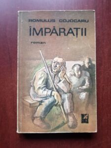 Romulus Cojocaru - Imparatii
