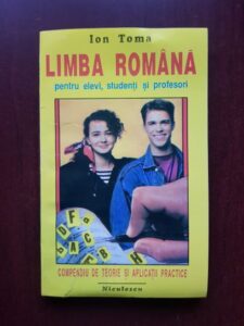 Ion Toma - Limba romana pentru elevi, studenti si profesori