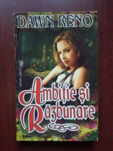 Dawn Reno - Ambitie si razbunare