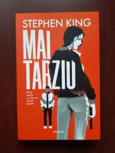 Stephen King - Mai tarziu. Doar mortii nu mai au niciun secret